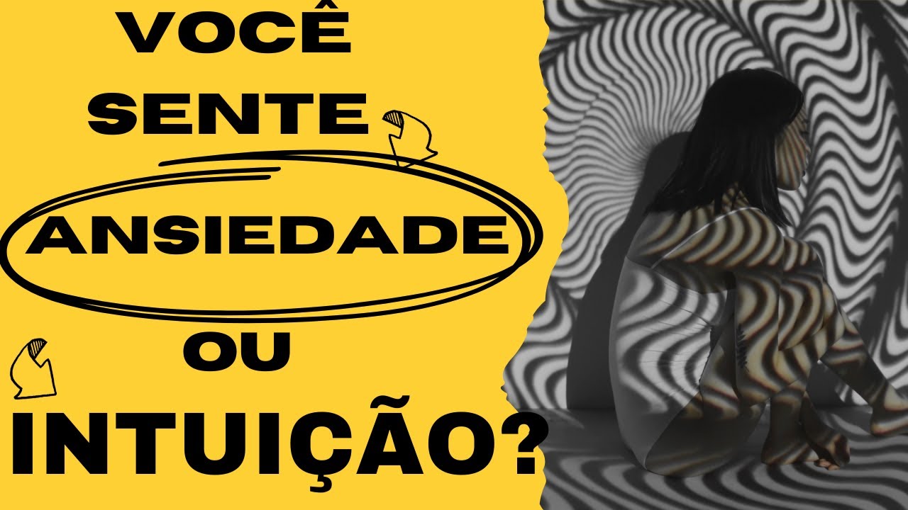 Como Saber Qual Voz Ouvir Ansiedade ou Intuição