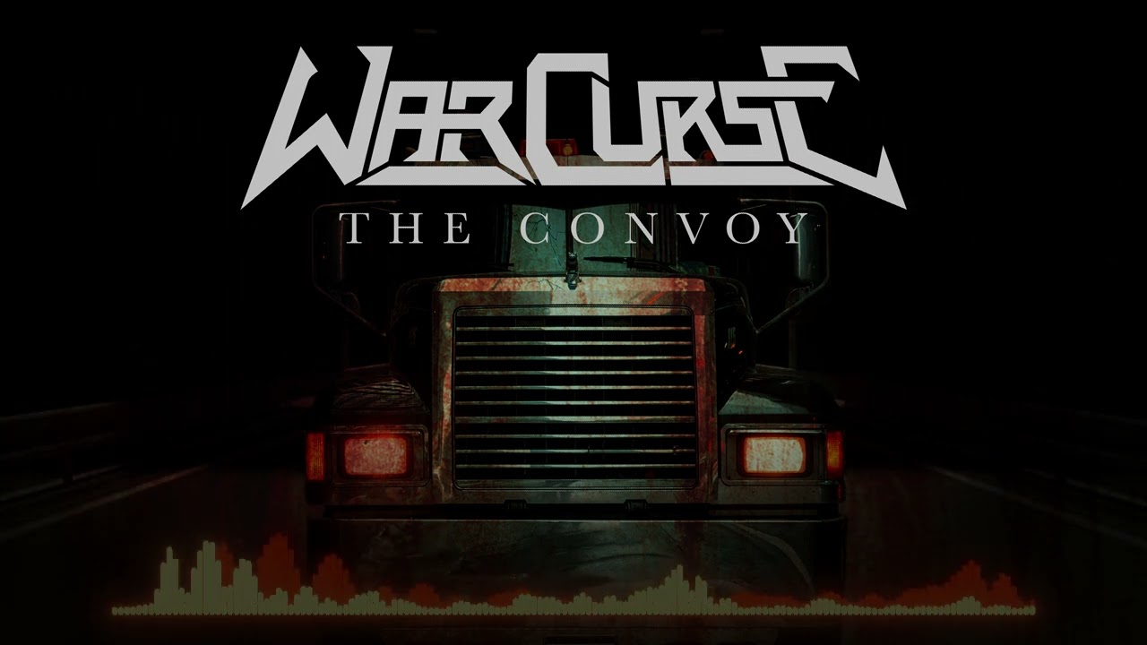 War Curse - The Convoy (OFFICIAL)
