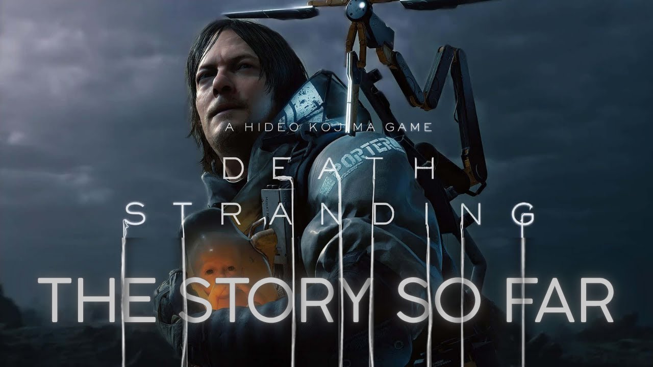 Death Stranding Story Recap &ndash;  Sam, Cliff, and the Fate of Humanity