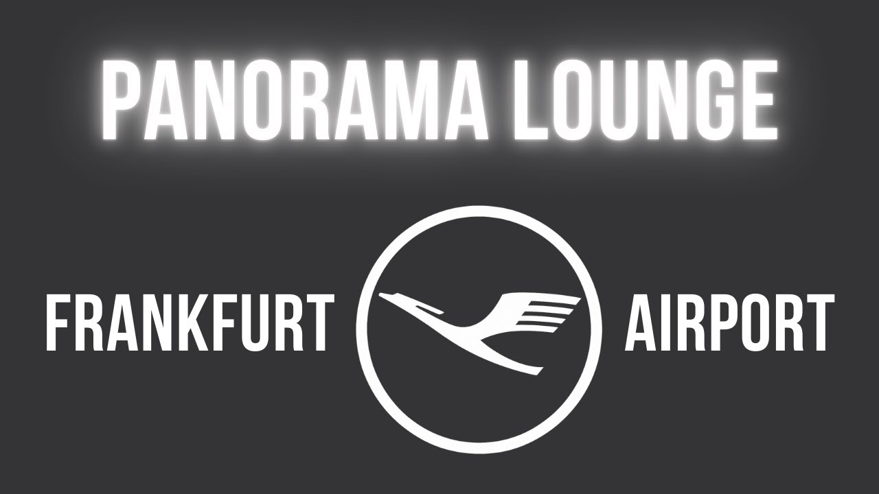 Lufthansa Panorama Lounge Frankfurt Terminal 1 Schengen A Gates Business Class Star Alliance Gold
