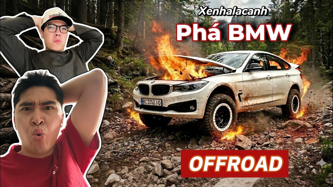 Vào rừng cùng  BMW 320i GT, suýt không thể trở về vì một sự trở mặt