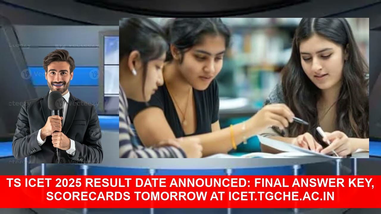 TS ICET 2025 Result Date Announced Final Answer Key Scorecards Tomorrow At icettgcheacin