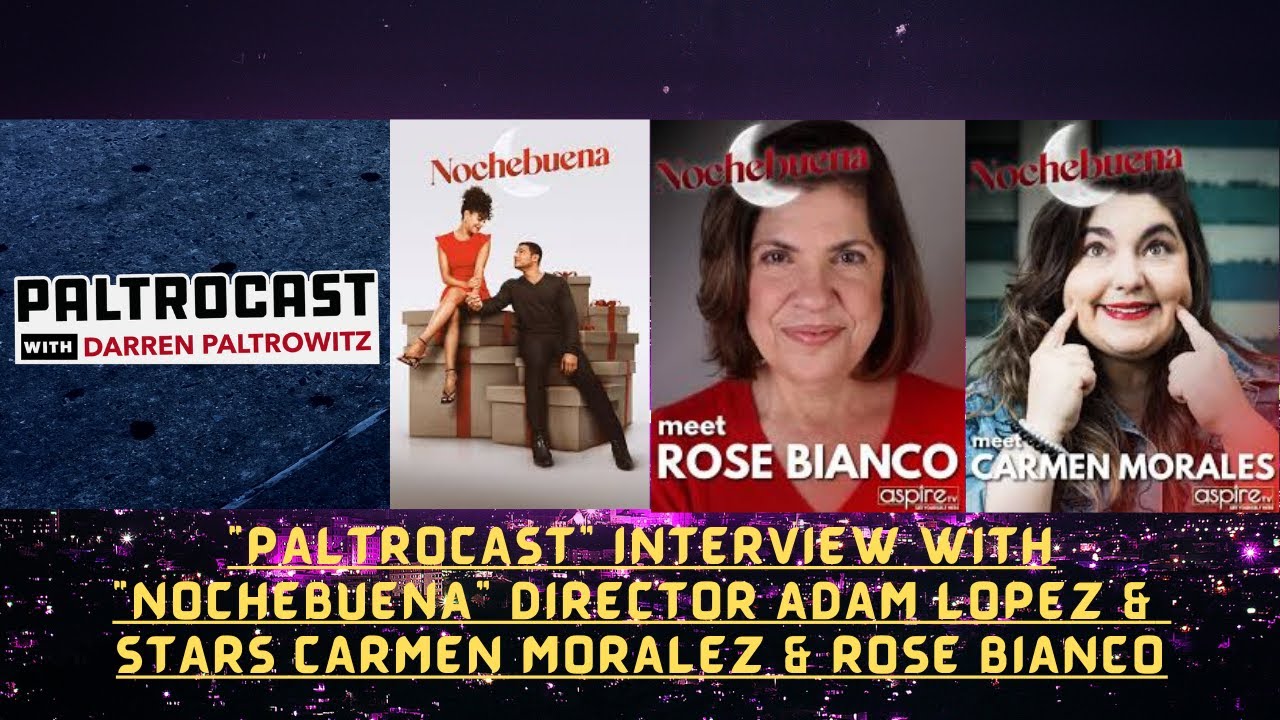 Paltrocast's Exclusive Interview with aspireTV's 'Nochebuena' Cast & Director