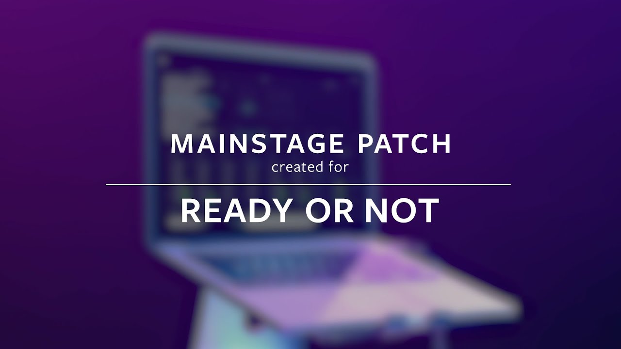 Ready or Not - Hillsong United (MainStage Patch Keys)
