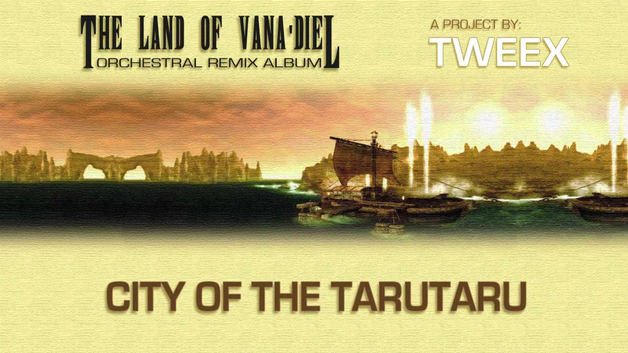 'City of the Tarutaru' - The Land of Vana'diel (Final Fantasy XI Remix Album)
