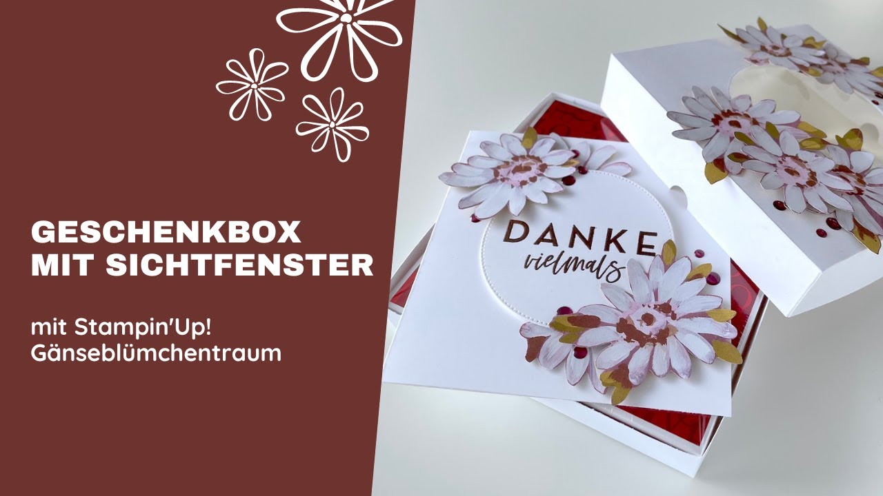 Geschenkschachtel mit Sichtfenster | Anleitung mit Stampin'Up! Gänseblümchentraum