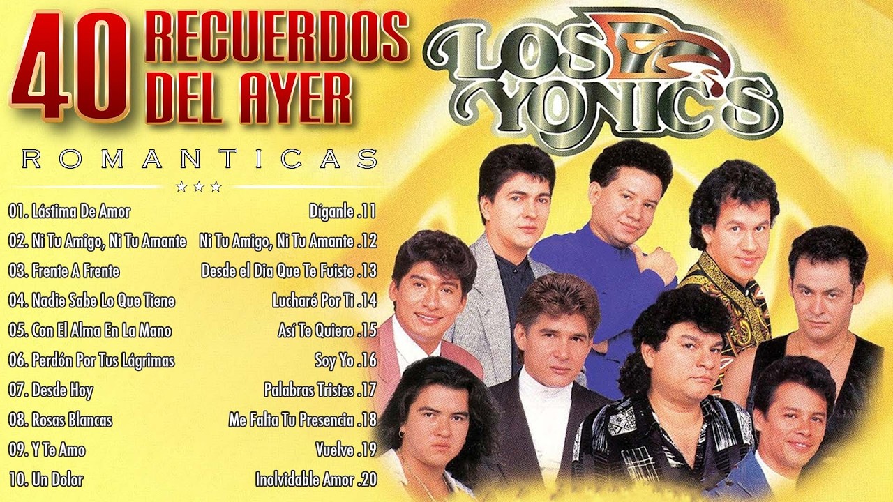 Los Yonic's Grandes Éxitos 🌹 Los Yonics 45 Super Éxitos 🌹 Románticas Inolvidables MIX