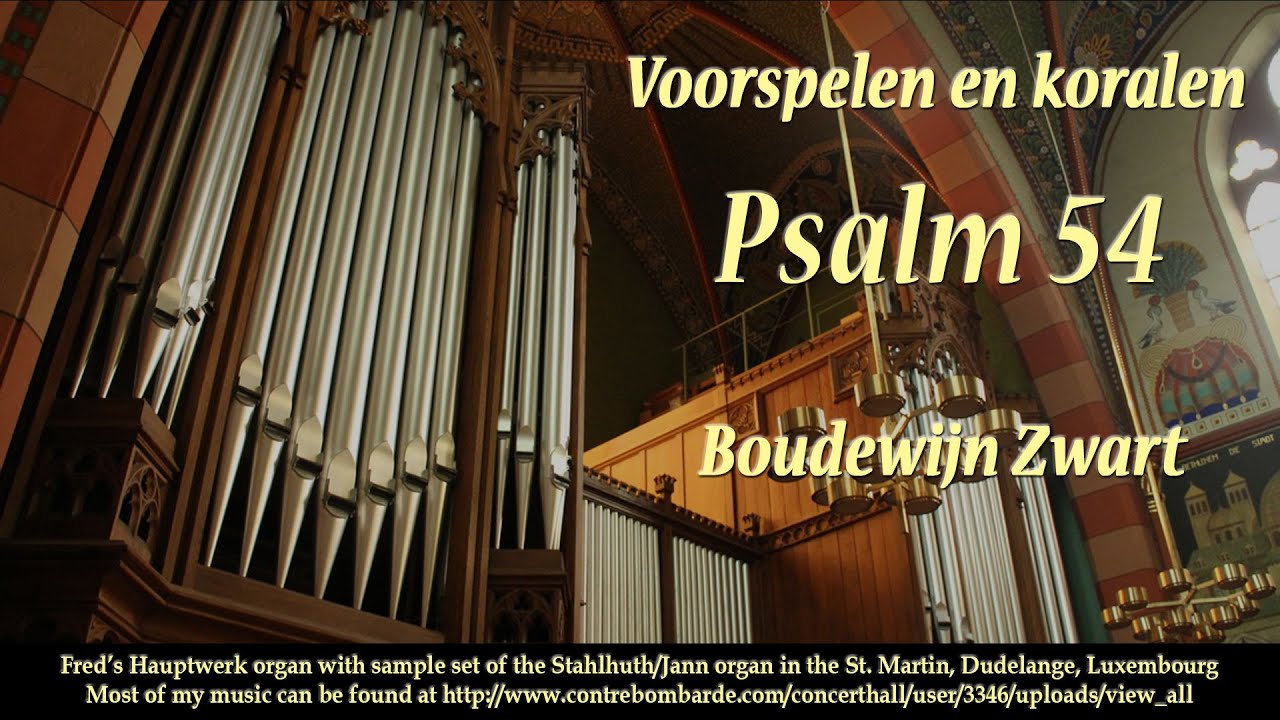Voorspelen en koralen Psalm 54, Boudewijn Zwart