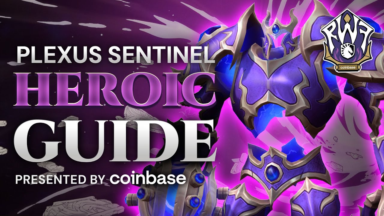 Heroic & Normal Plexus Sentinel Raid Guide