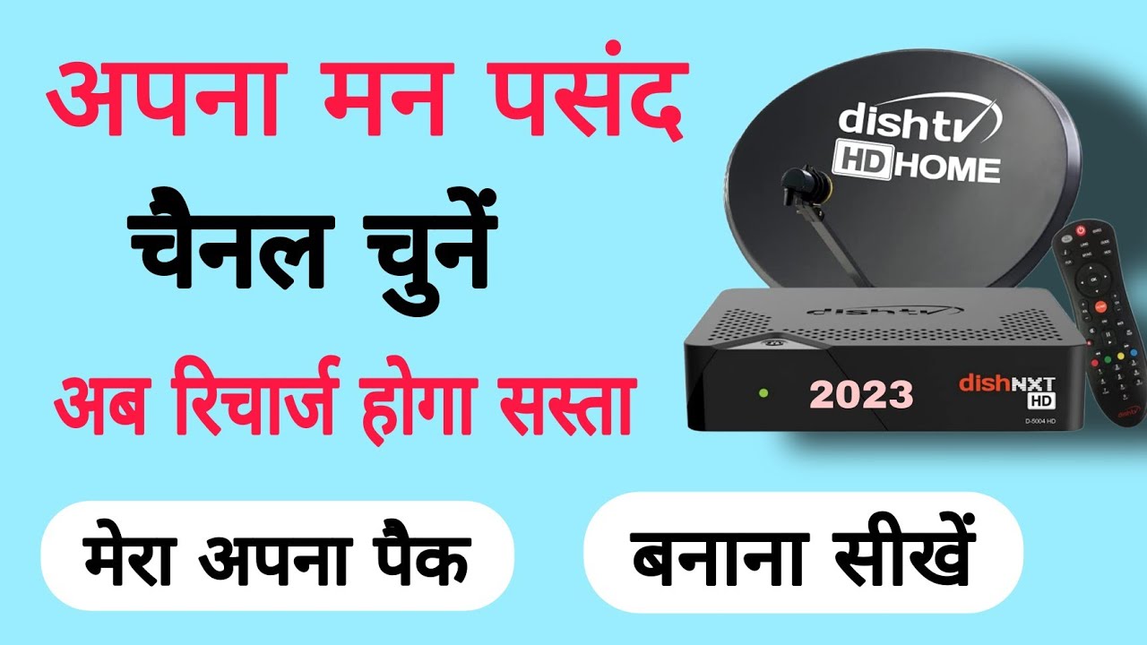 Dish Tv Channel Selection | Dish Tv Channel/Delete , Dish Tv How to Create My Own Pack | Dish Tv 2026