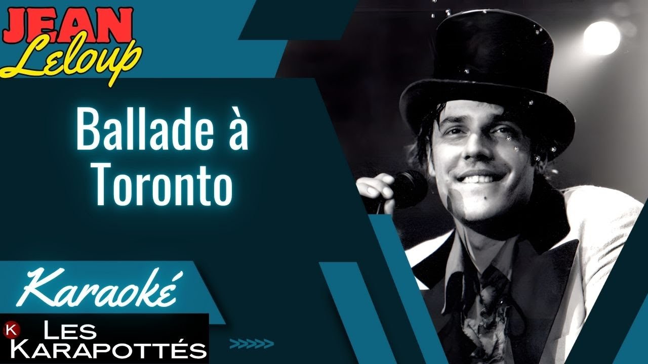 jean Leloup - Ballade à Toronto (Karaoké)