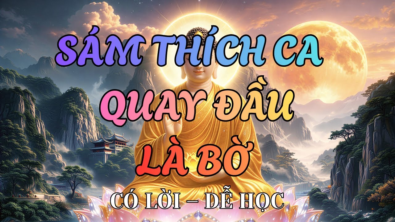 🙏 9 Biến Sám Thích Ca | Tụng Sám Tịnh Tâm – Nghe Mỗi Ngày