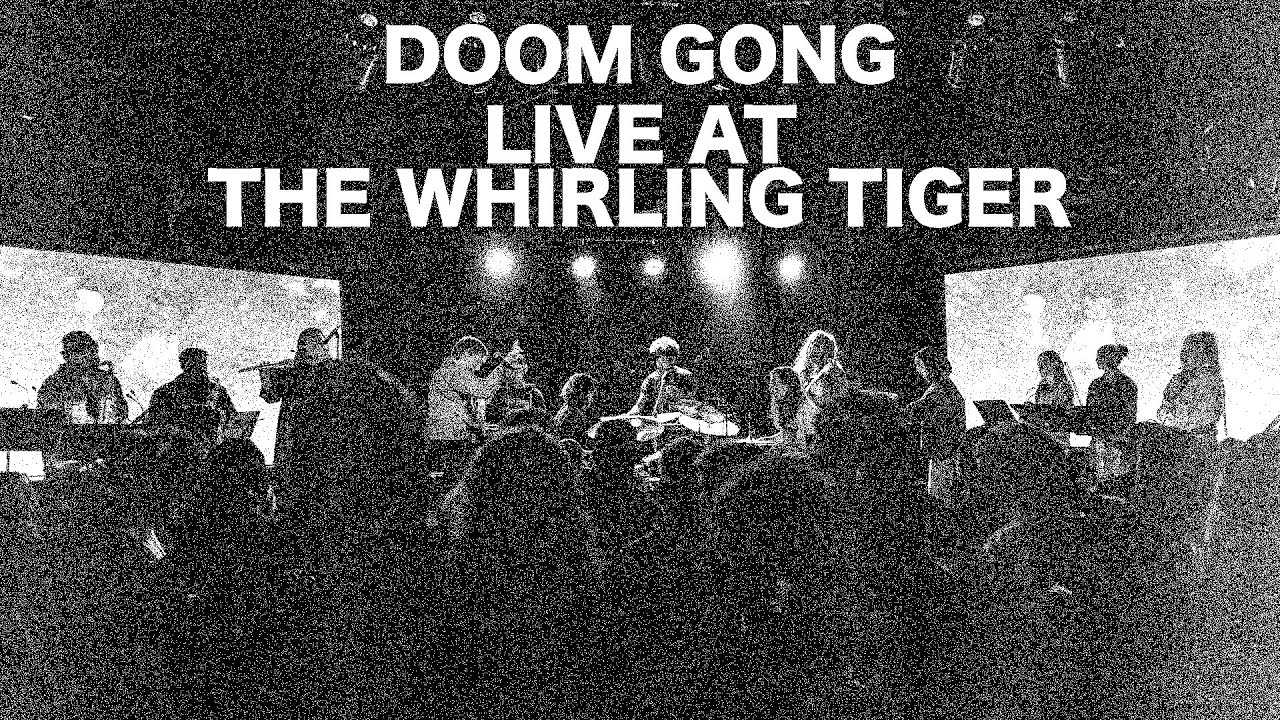 DOOM GONG - Live at The Whirling Tiger (Full Show)