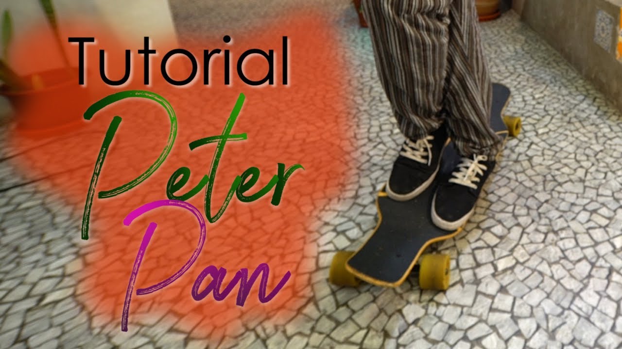 COMO FAZER PETER PAN NO SKATE LONGBOARD