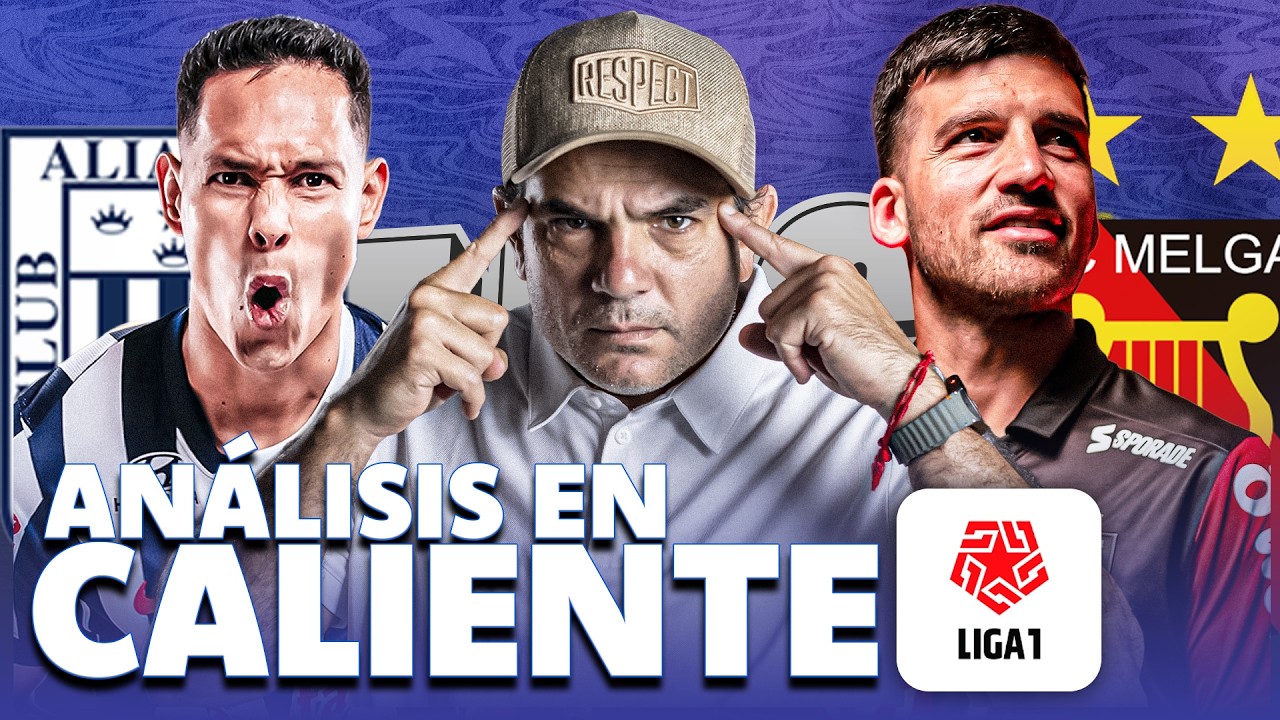 EN CALIENTE: ANALIZAMOS EL ALIANZA LIMA VS MELGAR DECLARACIONES EN VIVO | #ENVIVO🔴 COKI GONZÁLES EPC