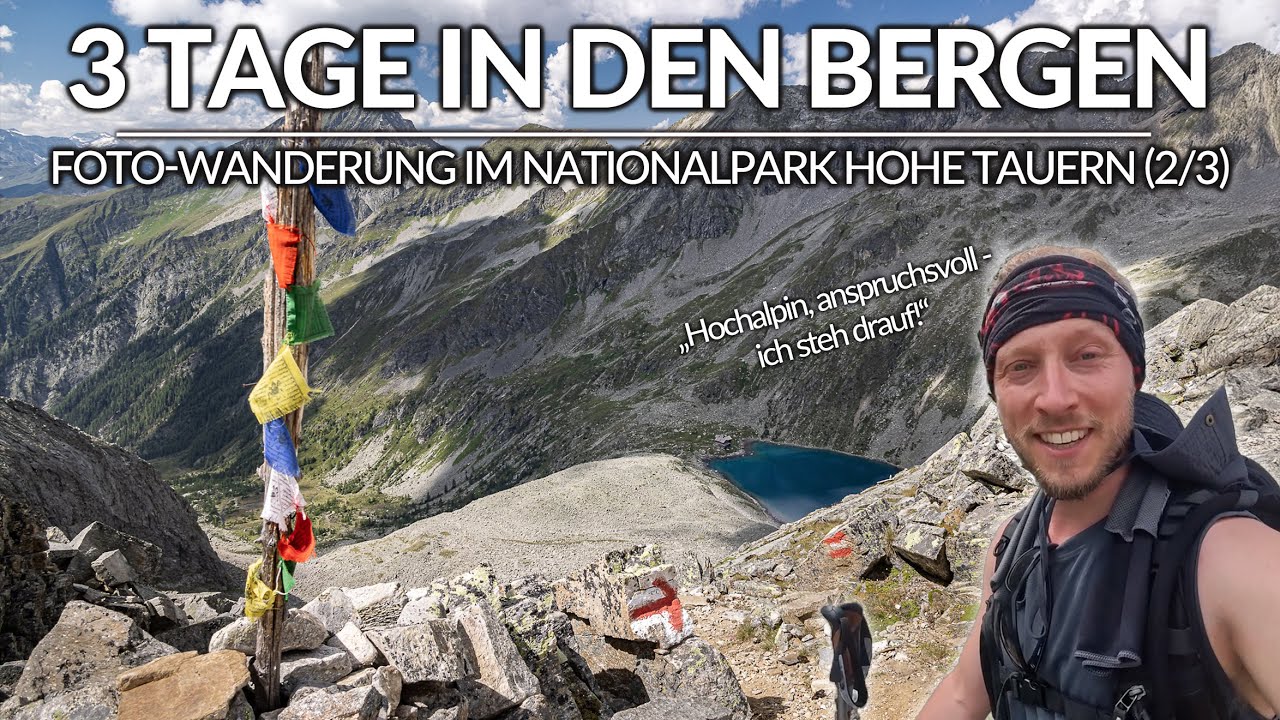 3 TAGE IN DEN BERGEN (2/3) | Hochalpine Fotowanderung gegen die Zeit (Nationalpark Hohe Tauern)