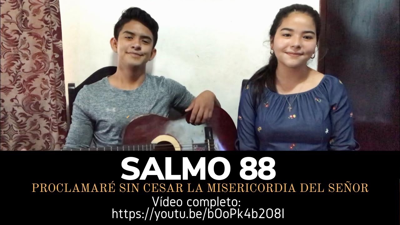 Salmo 88 cantado – Proclamaré sin cesar la misericordia del Señor - IV Domingo de Adviento – Ciclo B