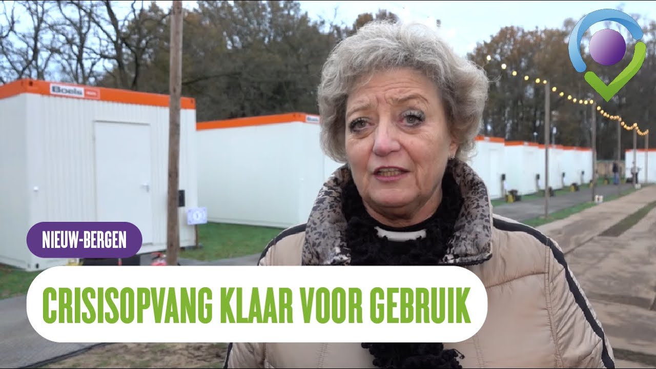 Crisisopvang Nieuw Bergen klaar voor gebruik