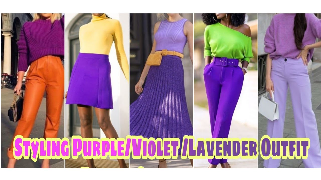 Styling Trendy Color of 2022 (Purple/Violet /Lavender)