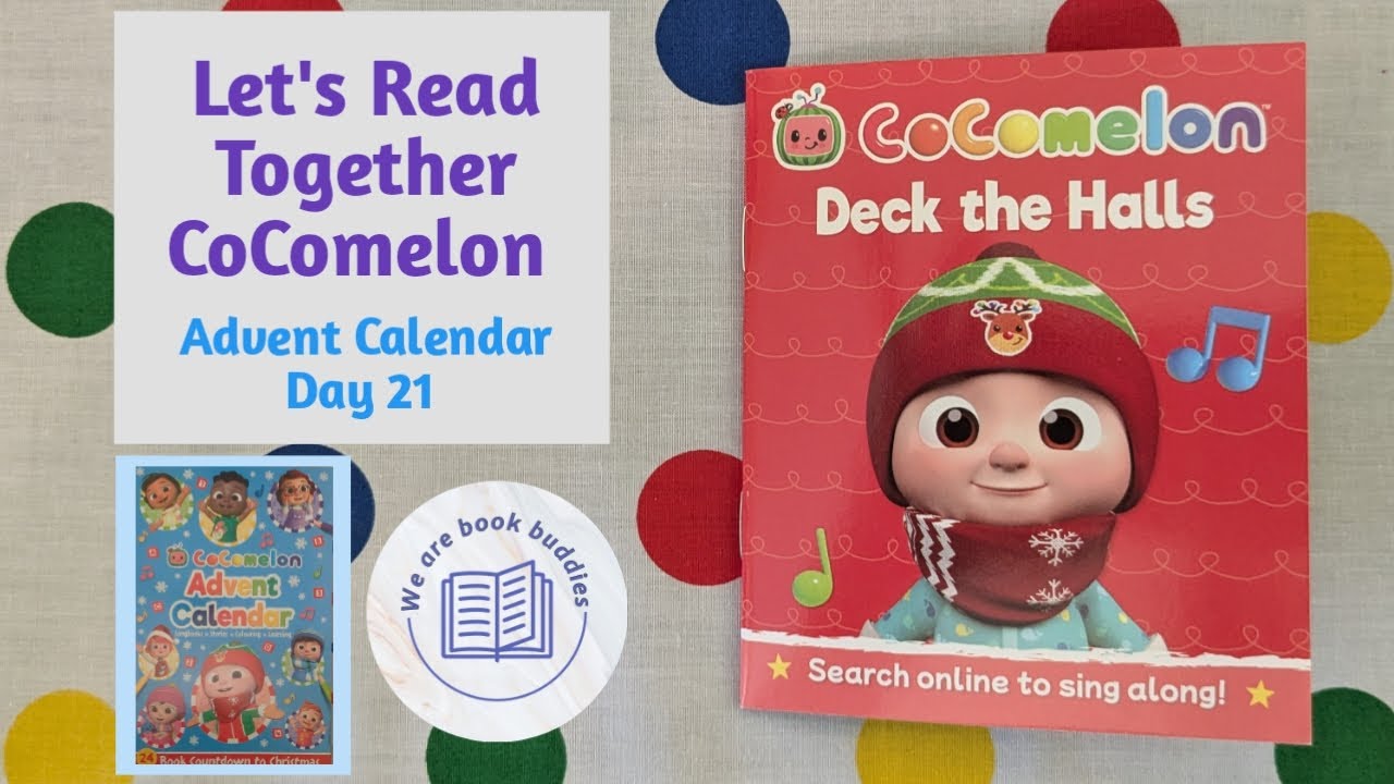 Let's read together a book from the CoComelon: Advent Calendar 2023. Day 21 Deck the Halls