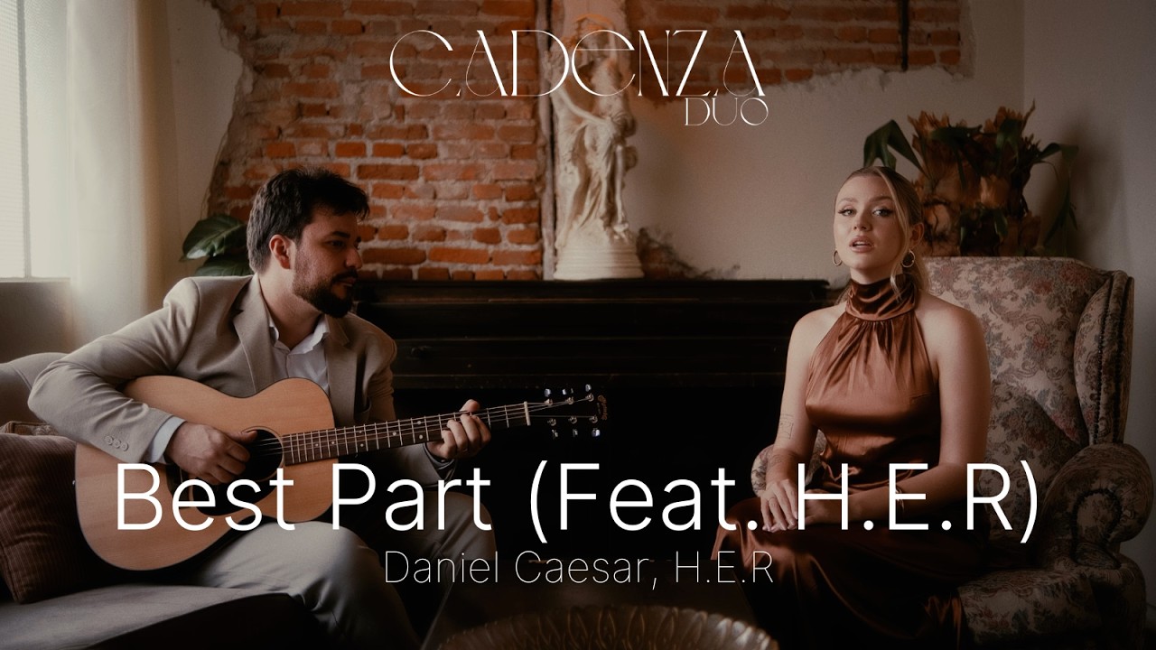 Best Part - Daniel Caesar, H.E.R (Cadenza Duo Cover)