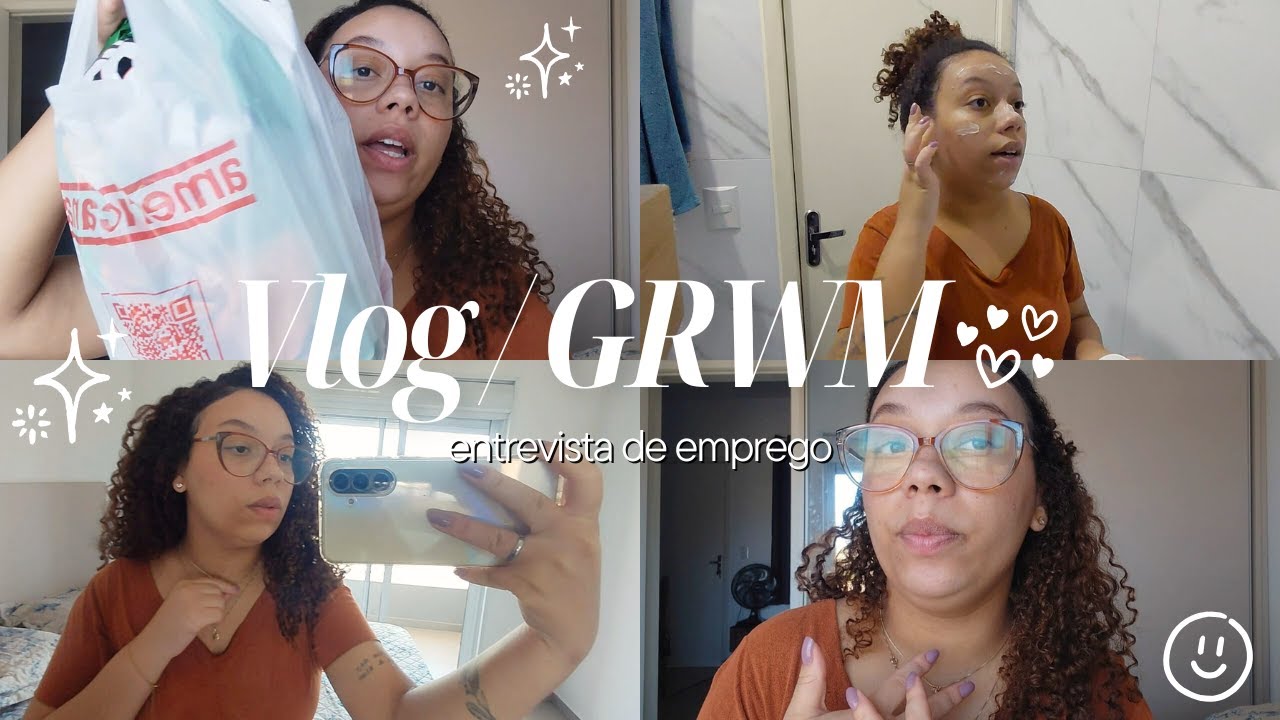 VLOG/GRWM | entrevista de emprego