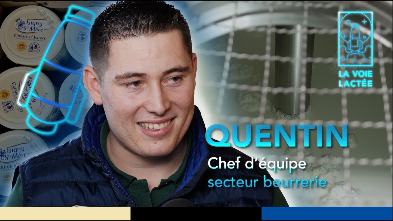 Les Métiers du Lait - Quentin, chef d’équipe beurrerie