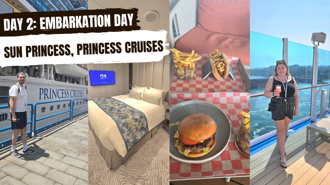 DAY 2: EMBARKATION DAY - SUN PRINCESS with Princess Cruises - June 2025