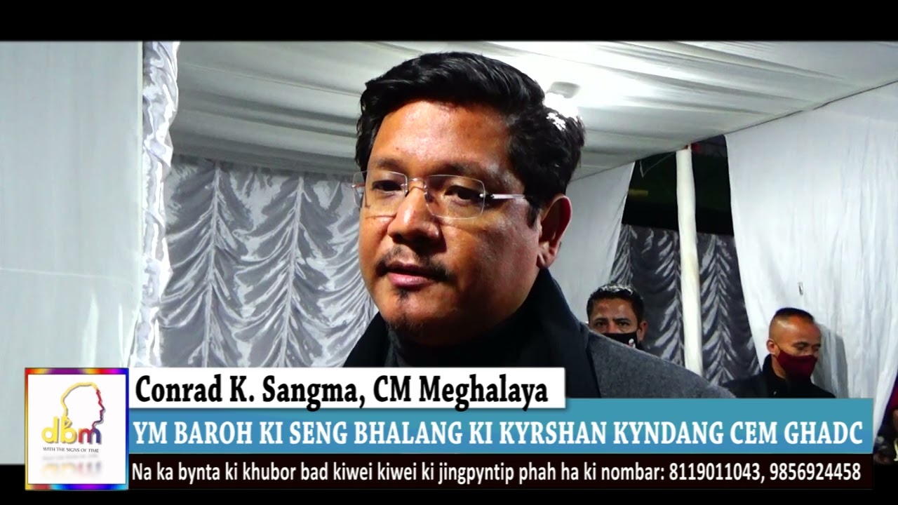 YM BAROH KI SENG BHALANG KI KYRSHAN KYNDANG CEM GHADC: CONRAD K SANGMA