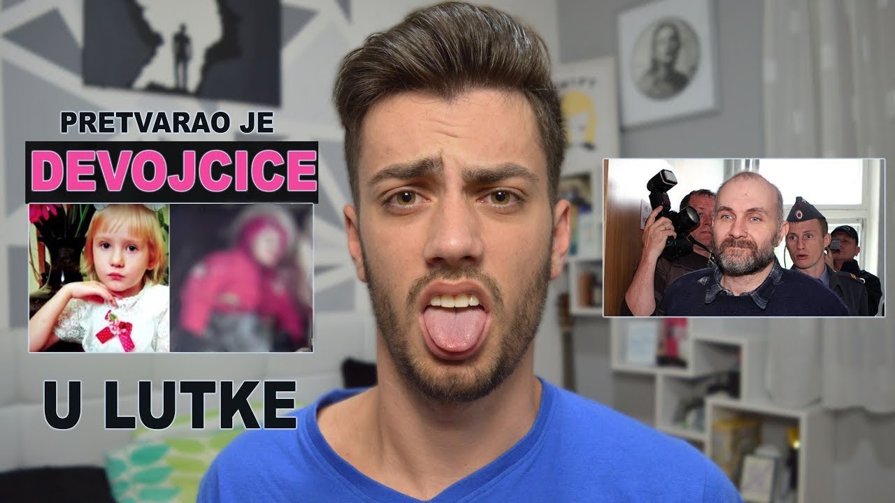 OVAJ ČOVEK JE PRETVARAO DEVOJČICE U LUTKE | Nenad Ulemek