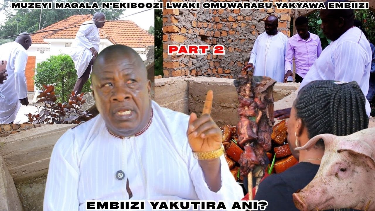 MZEE MAGALA KYAKOZE ABAWAABU N'ABASIRAMU ABATALYA MBIIZI OSNYE OKYEWULIREKO