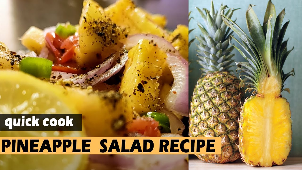 PINEAPPLE  🍍 SALAD RECIPE | PINEAPPLE SALSA | Sweet Spicy And Tangy Recipe | quick cook