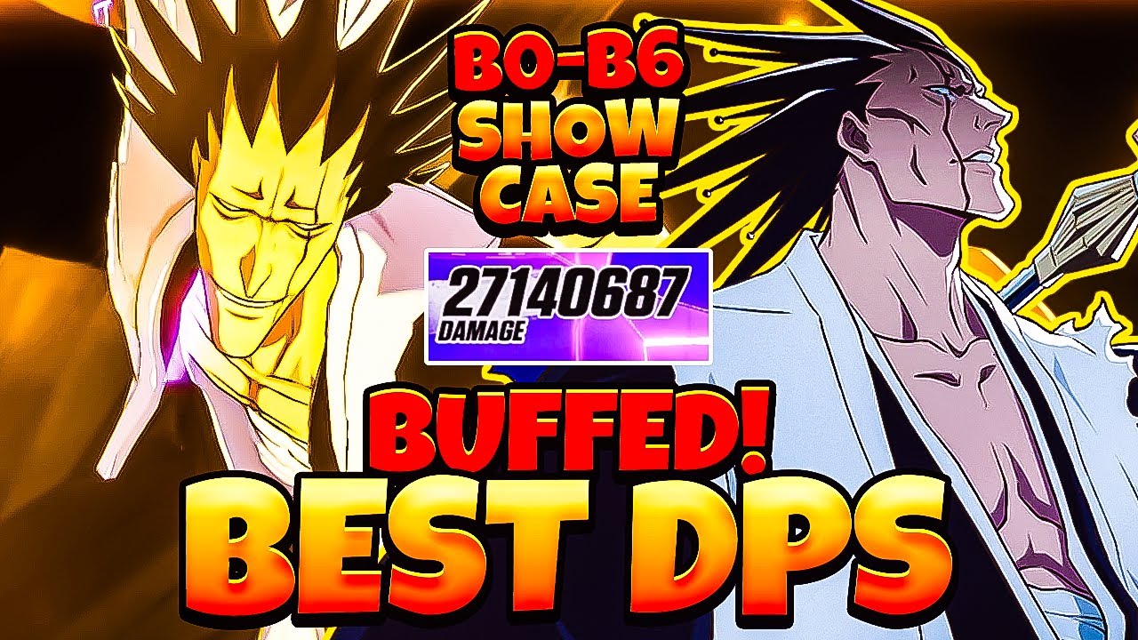 NEW BEST DPS! BUFFED KENPACHI SHOWCASE; HE IS CRAZY BEYOND BELIEF! (B0-B6) Bleach Soul Resonance