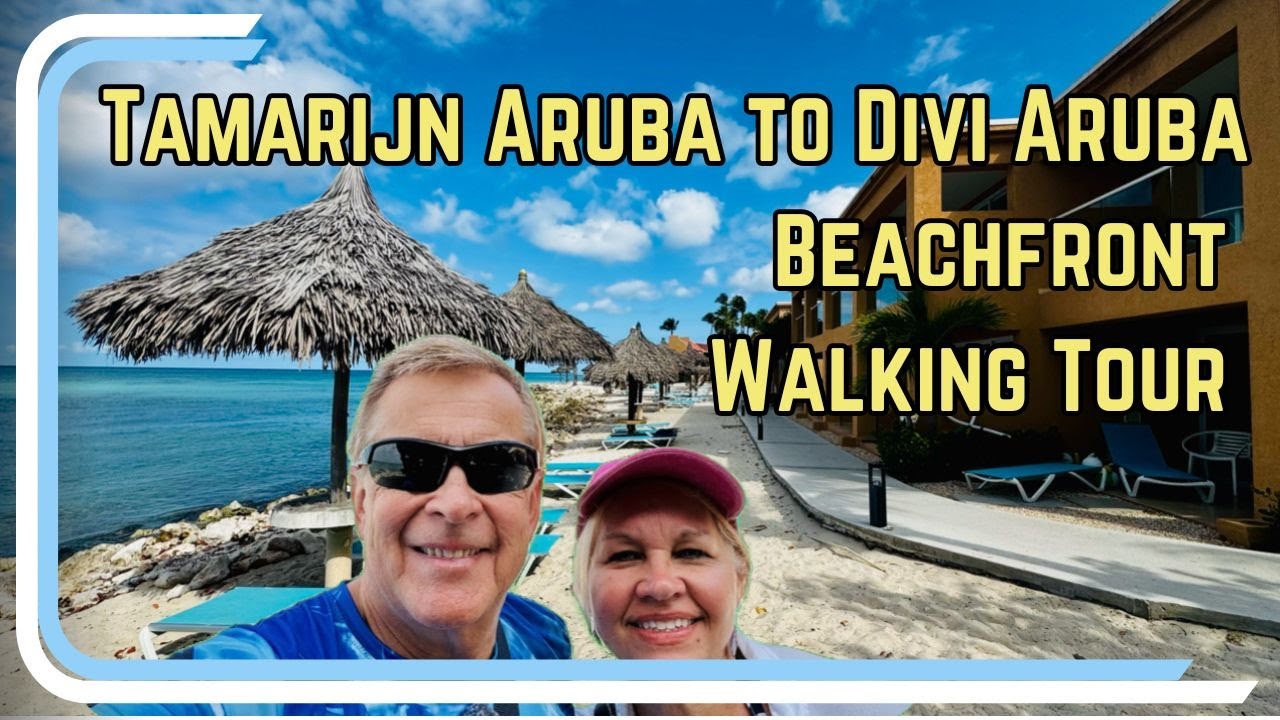 Tamarijn Aruba all inclusive resort to the Divi Aruba beachfront walking tour