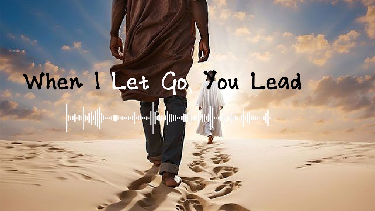 When I Let Go, You Lead is a vibrant worship anthem about surrender, trust, and bold faith.