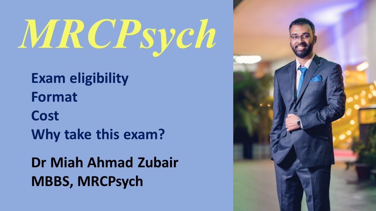 MRCPsych exam eligibility, format, cost, why take this exam?
