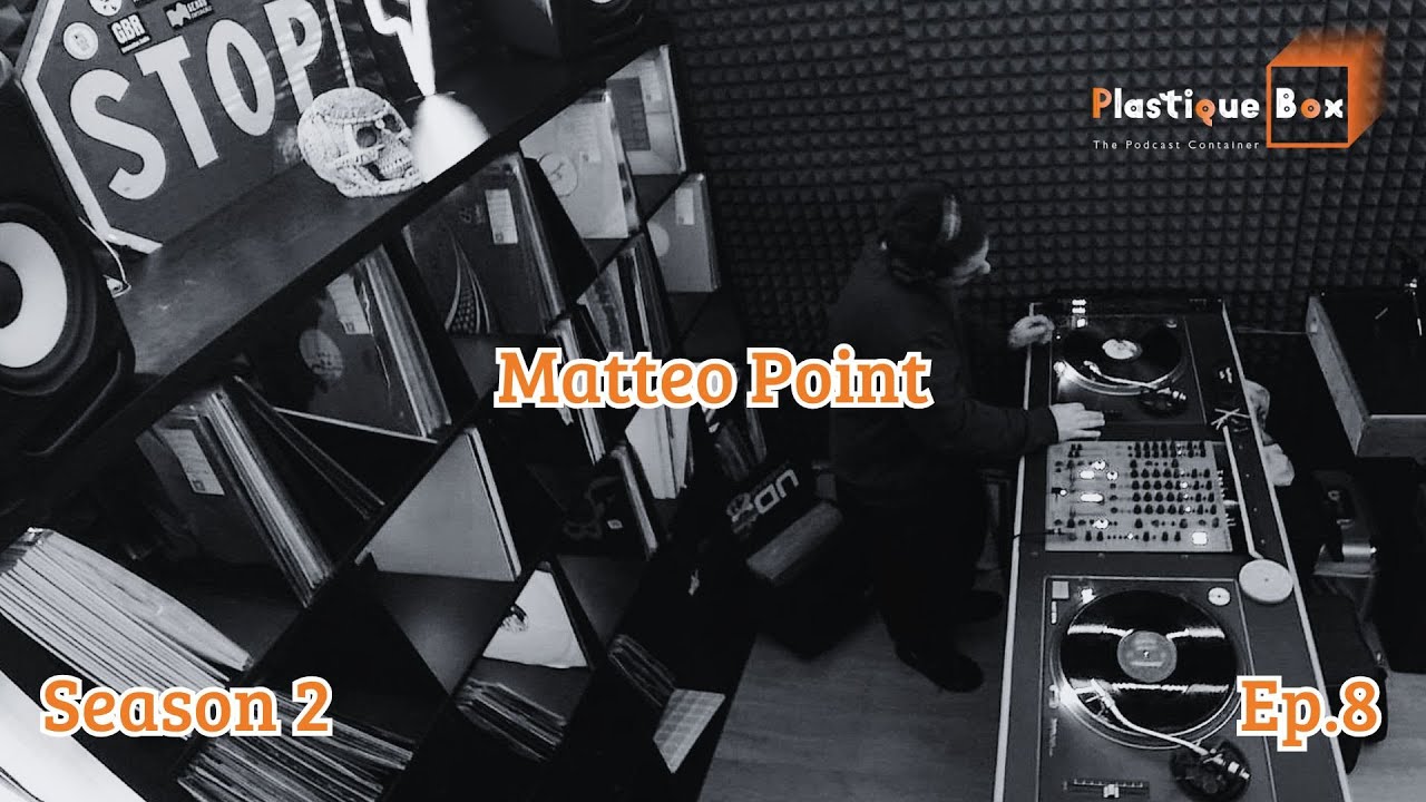 Plastique Box Ep.28 With Matteo Point