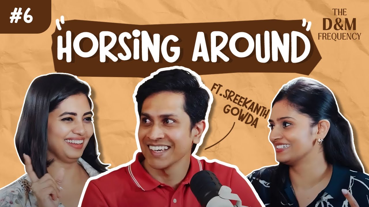 The D&M Frequency (Episode 06) - Horsing Around With Sree!