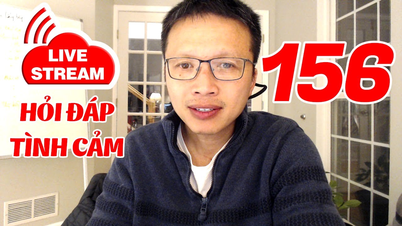 💥Live Stream Gỡ Rối Tơ Lòng ... Thòng 156
