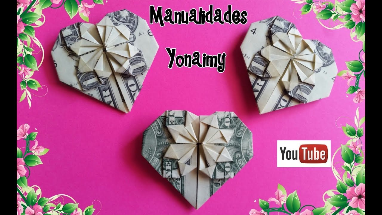 CORAZONES  HECHOS  CON  BILLETES  PARA TARJETAS O REGALO  (ORIGAMI)