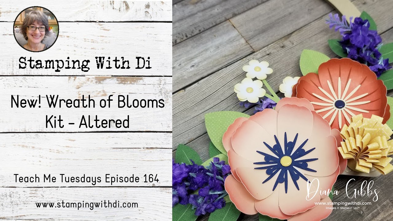 New! Wreath of Blooms Kit - Teach Me Tuesdays Episode 164