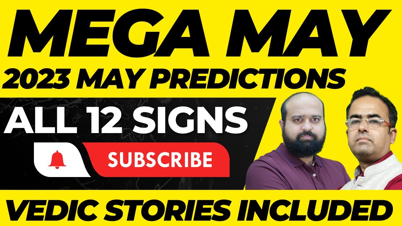 May 2023 Monthly predictions for all 12 Ascendents | Vedic Stories | Mars Debilitated 10 May onwards