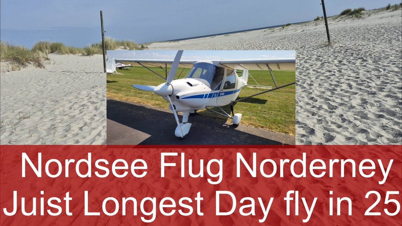 Nordsee Flug nach Norderney und Juist mit Longest Day Fly in 2025