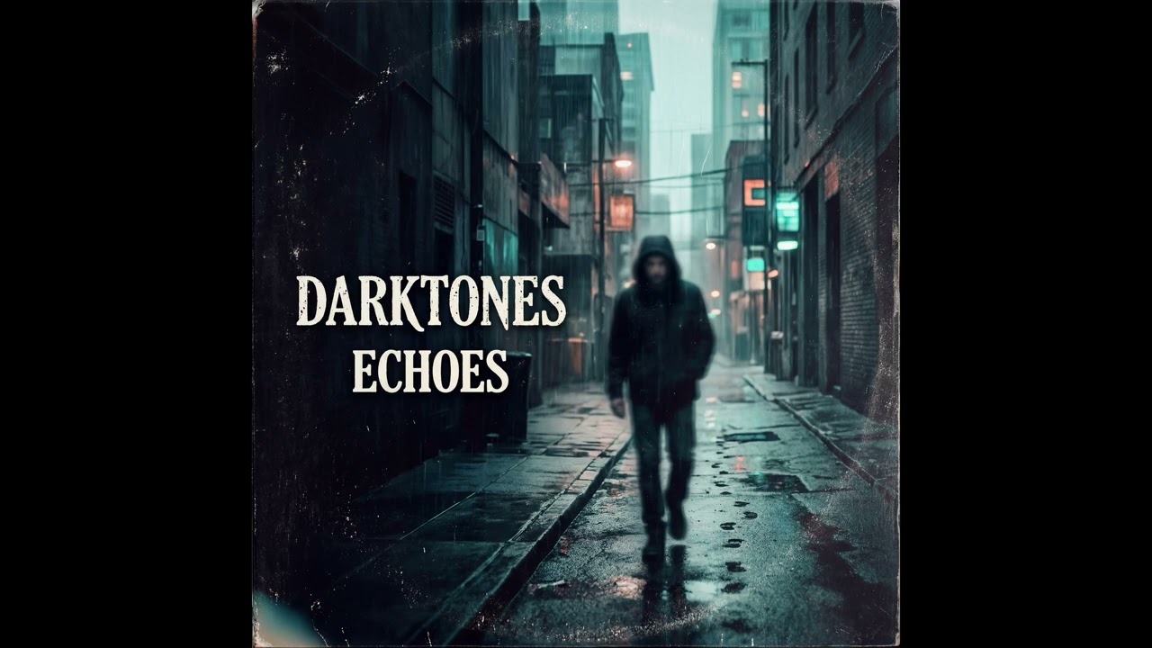 Darktones-Echoes (Radio edit)