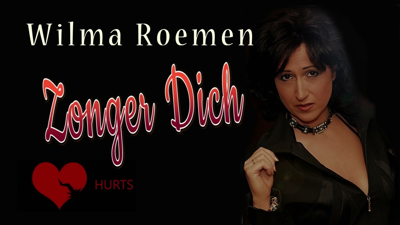 Wilma Roemen - Zonger Dich