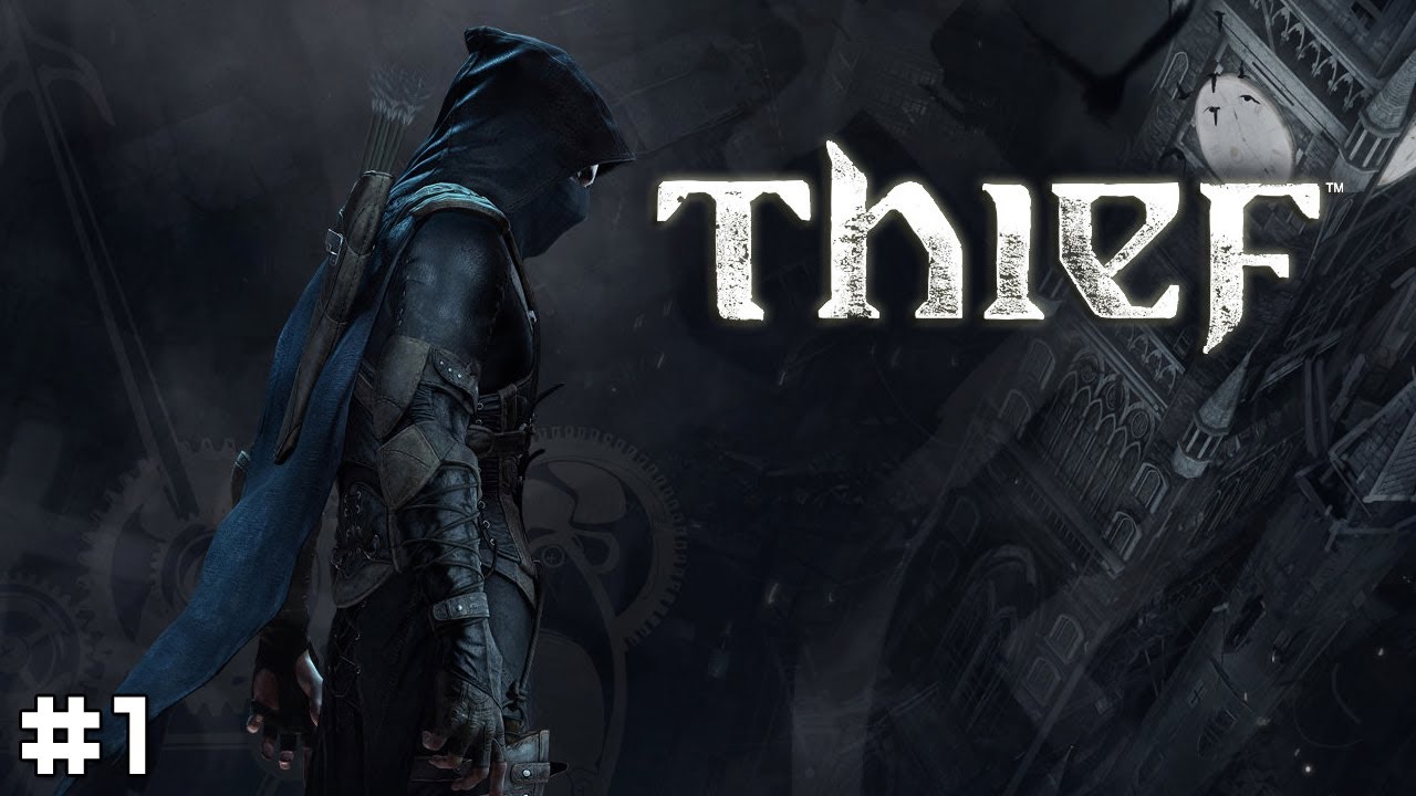 Thief #1 - Prologue