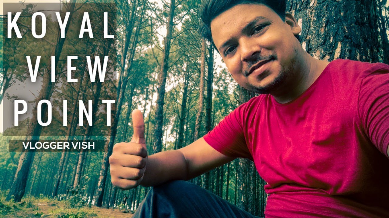 KOYAL VIEW POINT NETARHAT | NETARHAT SERIES EP-3