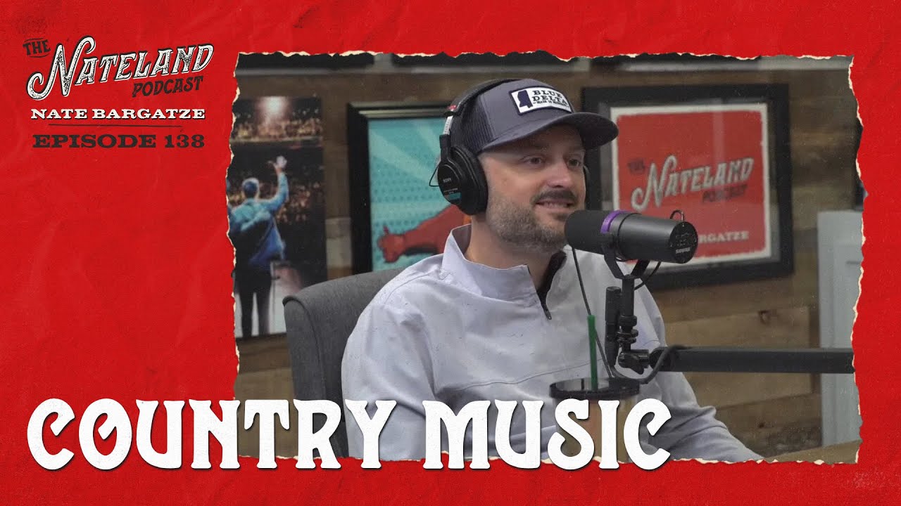 Nateland | Ep #138 - Country Music