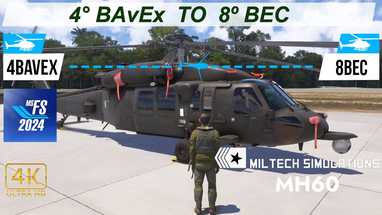 MSFS 2024 || MILTECH MH60S || 4°Btl de Aviação do EB (4°BAvEx) ✈ 8°Btl de Eng. de Construção (8°BEC)