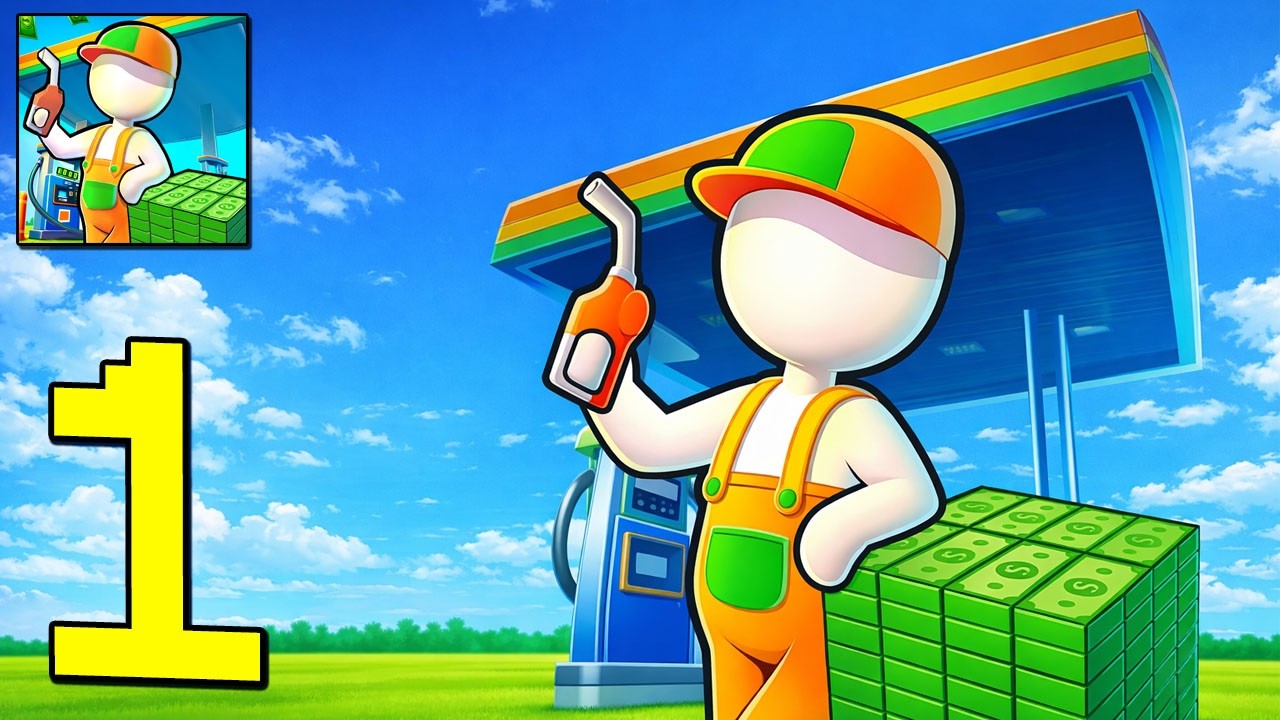 Gas Station - Gameplay Walkthrough Part 1 - Build Gas Station, Upgreat (Android,iOS)